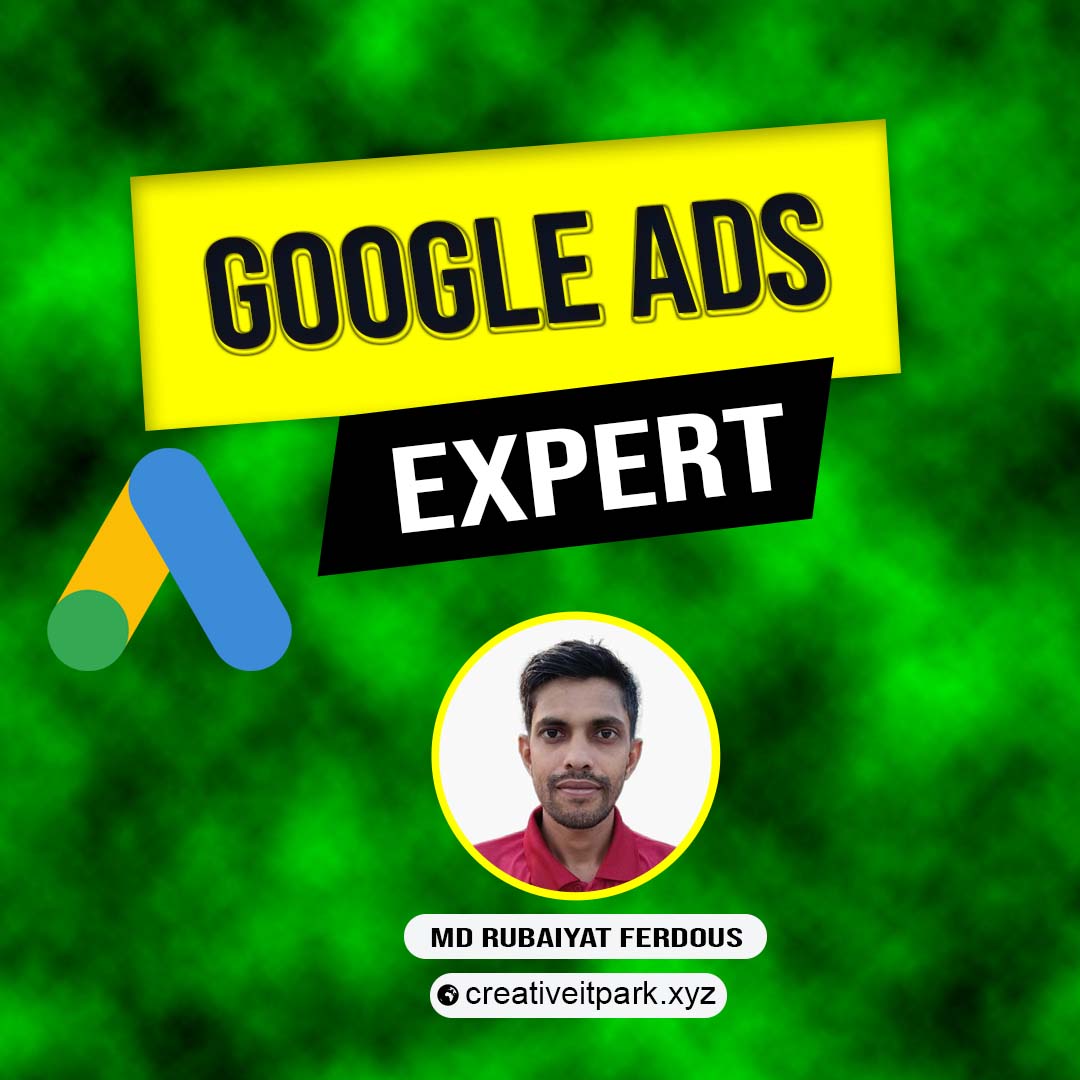 Digital Marketing, Google Ads, Paid Ads, Rubaiyat Ferdous, Ferdous